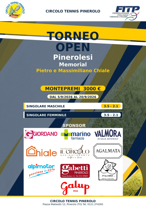TORNEO OPEN - Pinerolesi - Memorial Pietro e Massimiliano Chiale - dal 5/09 al 20/09